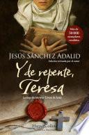 Y de repente, Teresa