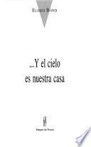 Y el cielo es nuestra casa