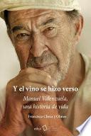 Y el vino se hizo verso entre cepas y guijarros