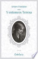 Y entonces, Teresa