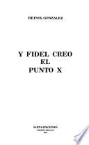 Y Fidel creó el punto X