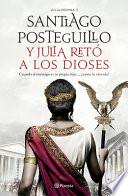 Y Julia Retó a Los Dioses