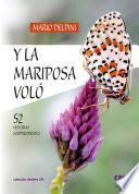 Y la mariposa voló