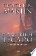 Y la muerte, su legado (Biblioteca George R. R. Martin)