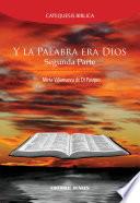 Y la palabra era Dios Catequesis bíblica, segunda parte