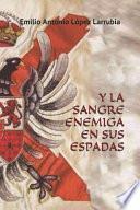 Y La Sangre Enemiga En Sus Espadas