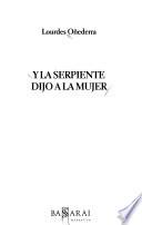 Y la serpiente dijo a la mujer