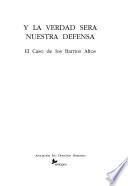 Y la verdad será nuestra defensa