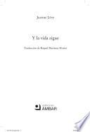Y la vida sigue