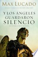 Y Los Ángeles Guardaron Silencio