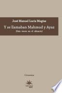 Y se llamaban Mahmud y Ayaz
