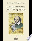 ...Y Shakespeare leyó el Quijote