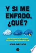 Y si me enfado, qué?