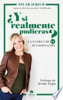 ¿Y si realmente pudieras?
