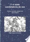 Y vi siete candelabros de oro. Ori—n, heraldo estelar del Apocalipsis