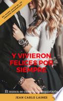 Y vivieron felices por siempre
