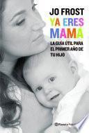 Ya eres mamá