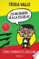 Ya no quiero ir a la escuela