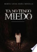 Ya no tengo miedo