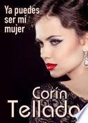 Ya puedes ser mi mujer