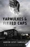 Yarmulkes & Fitted Caps