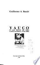 Yauco, o, Las minas de oro cafetaleras (1756-1898)