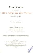 Year Books of the Reign of King Edward the Third: XIV-XV