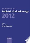 Yearbook of Pediatric Endocrinology 2012