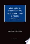 Yearbook on International Investment Law & Policy, 2013-2014