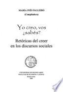 Yo creo, vos ¿sabés?
