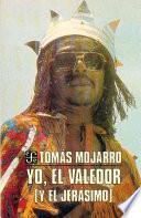 Yo, el valedor (y el Jerásimo)