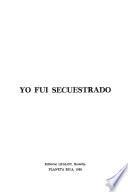 Yo fui secuestrado