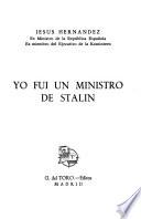 Yo fuí un ministro de Stalin