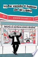 Yo he venido a hablar de mi libro