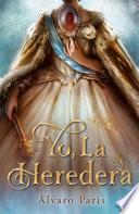 Yo, la heredera