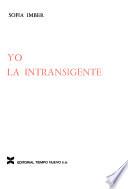 Yo, la intransigente