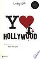 Yo love Hollywood
