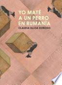 Yo maté a un perro en Rumanía