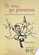 Yo Nena, Yo Princesa