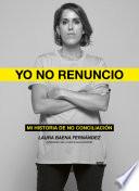 Yo no renuncio