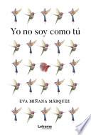 Yo no soy como tú