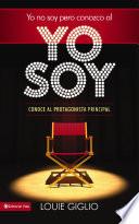 Yo no soy, pero conozco al Yo Soy