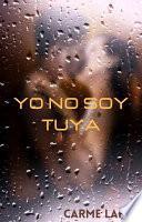 YO NO SOY TUYA
