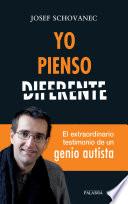Yo pienso diferente: el extraordinario testimonio de un genio autista