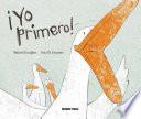 ¡Yo primero!