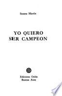 Yo quiero ser campeon