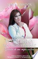 Yo quiero, Yo puedo y lo hare/ I want, I can and I will