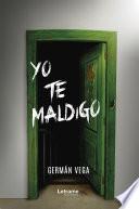 Yo te maldigo