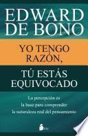 Yo Tengo Razon, Tu Estas Equivocado