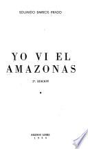 Yo vi el Amazonas